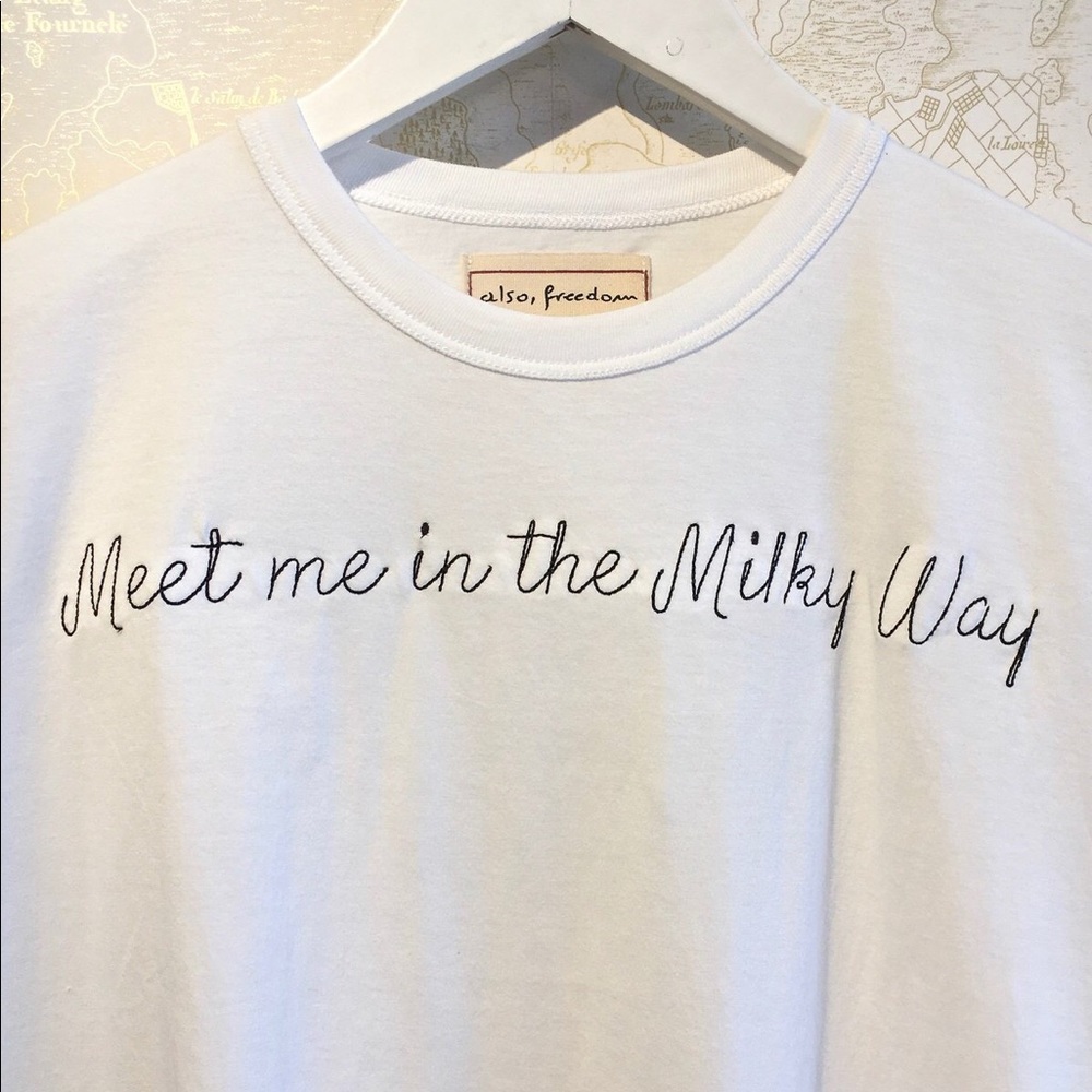 Also, freedom “meet me in the Milky Way” small